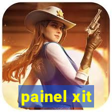 painel xit